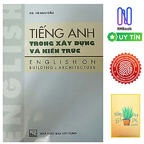 Ảnh bìa Tiếng Anh Trong Xây Dựng Và Kiến Trúc ( Tặng Kèm Sổ Tay)