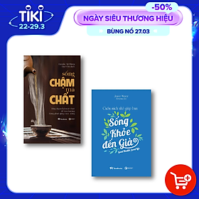 [Download Sách] Combo Sống chậm mà chất + Cuốn sách nhỏ giúp bạn sống khỏe đến già