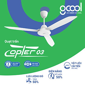 Quạt trần GCool Go Green Go Cool hiệu suất cao Smart DC Copter 03 - Hàng chính hãng