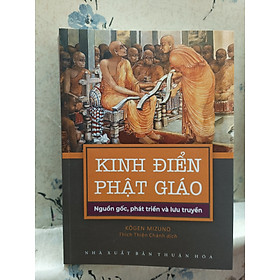 Hình ảnh sách KINH ĐIỂN PHẬT GIÁO - nguồn gốc, phát triển và lưu truyền