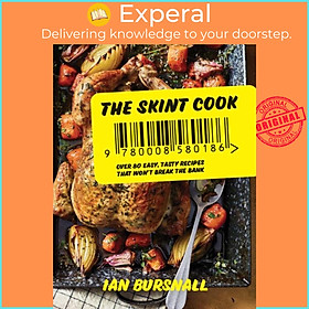 Sách - The Skint Cook - Over 80 Easy Tasty Recipes That 't Break the Bank by Ian Bursnall (UK edition, hardcover)