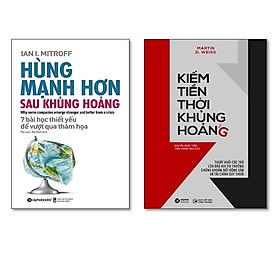 Combo 2 cuốn sách kinh tế hay: hùng mạnh hơn sau khủng hoảng + kiếm tiền thời khủng hoảng - thoát khỏi các trò lừa đảo khi thị trường chứng khoán, bất động sản và tài chính suy thoái