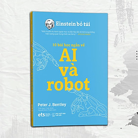 [ThangLong Bookstore]Einstein bỏ túi: 10 bài học ngắn về - AI và Robot