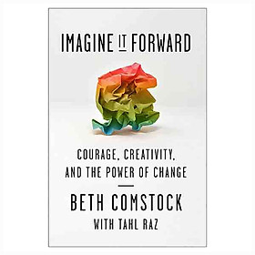 Hình ảnh Imagine It Forward: Courage, Creativity, and the Power of Change