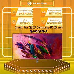 Smart Tivi QLED Samsung 4K 65 inch QA65Q7FNA - Hàng chính hãng( Chỉ giao HCM)
