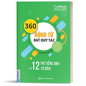 [Download Sách] Sách - 360 Động Từ Bất Quy Tắc Và 12 Thì Cơ Bản Trong Tiếng Anh Bản Khổ To Cho Người Học Cơ Bản - Học Kèm App Online