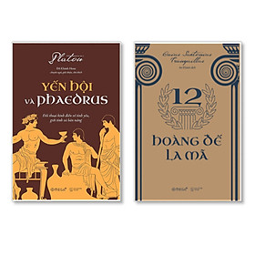Combo Sách :  Yến Hội Và Phaedrus + 12 Hoàng Đế La Mã
