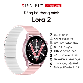 Đồng hồ thông minh Kieslect Lora 2 | 1.3inch | Ultra AMOLED | 210mAh | Nghe gọi trực tiếp |Hàng Chính Hãng