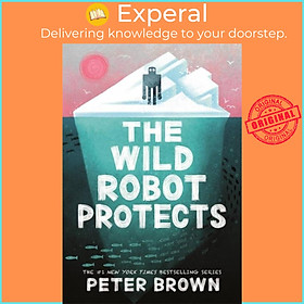 Sách - The Wild Robot Protects (The Wild Robot 3) by Peter Brown (UK edition, paperback)