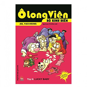 Ô Long Viện - Bộ Kinh Điển - Tập 6: Lucky Baby (Tái Bản 2018)