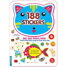 Bóc Dán Hình Thông Minh Phát Triển Khả Năng Tư Duy Toán Học IQ EQ CQ (4-5 Tuổi) - 188 Sticker (Quyển 5)
