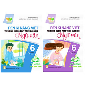 Sách - Combo Rèn kĩ năng viết theo định hướng phát triển năng lực ngữ văn 6 - tập 1 + 2 ( kết nối ) ( ĐN )