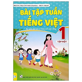 Bài Tập Tuần Tiếng Việt 1 - Tập 1 (Bộ Sách Kết Nối Tri Thức Với Cuộc Sống)
