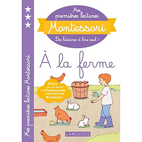 Sách tập đọc tiếng Pháp - Mes Premieres Lectures Montessori Niveau 3, À La Ferme