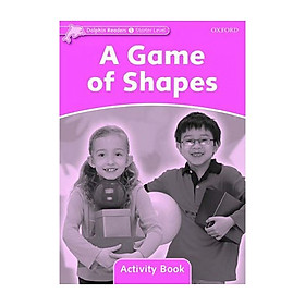 [Download Sách] Dolphin Readers Starter Level A Game of Shapes Activity Book