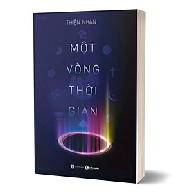 Một Vòng Thời Gian - Thiện Nhân  - Bản Quyền