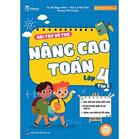 Bài Tập Bổ Trợ Nâng Cao Toán Lớp 4 Tập 2 - Bộ Kết Nối Tri Thức Với Cuộc Sống - Nhà Xuất Bản Dân Trí