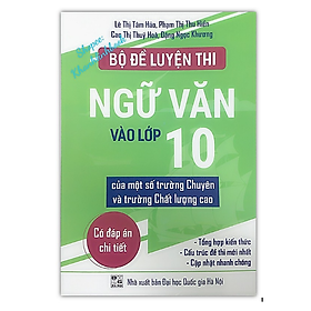 Sách - Bộ đề luyện thi Ngữ Văn vào lớp 10 của một số trường Chuyên và trường Chất lượng cao
