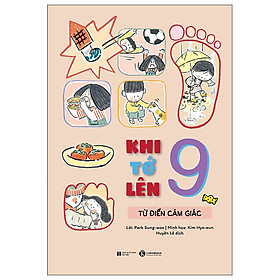 Khi Tớ Lên 9 - Từ Điển Cảm Giác