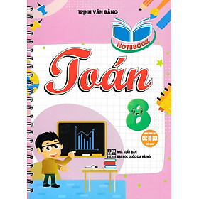 Notebook Toán THCS (Dùng Chung Cho Các Bộ SGK Hiện Hành) - HA