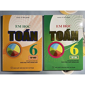 Combo Em học Toán 6 ( tập 1 + tập 2)