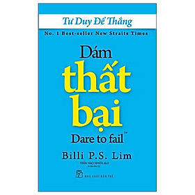 Tư Duy Để Thắng - Dám Thất Bại (Tái Bản 2022)