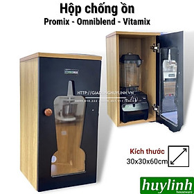 Mua Hộp chống ồn bằng gỗ cho máy xay sinh tố công nghiệp Promix  Omniblend  Vitamix - Hàng chính hãng