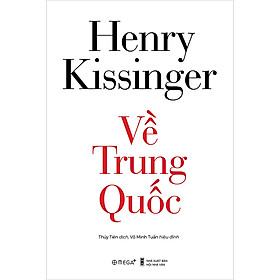 Nơi bán Về Trung Quốc (Henry Kissinger) - Giá Từ -1đ