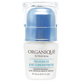 Kem Dưỡng Ẩm Vùng Mắt Organique Rehydrate Eye Concentrate (15ml)