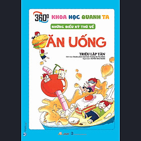 Khoa Học Quanh Ta - Những Điều Kỳ Thú Về Ăn Uống