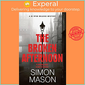 Sách - The Broken Afternoon by Simon Mason (UK edition, paperback)
