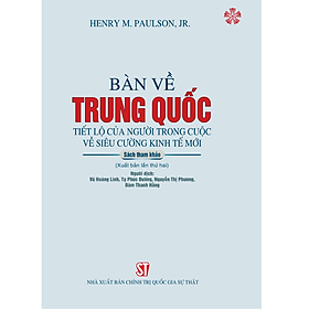 Hình ảnh Bàn về Trung Quốc - Tiết lộ của người trong cuộc về siêu cường kinh tế mới