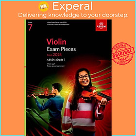 Sách - Violin Exam Pieces from 2024, ABRSM Grade 7, Violin Part & Piano Accompaniment by ABRSM (UK edition, paperback)