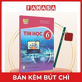 Sách Giáo Khoa Tin Học 6 (Kết Nối) (Chuẩn) - Kèm Bút Chì