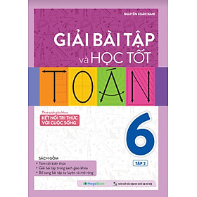 Giải Bài Tập Và Học Tốt Toán 6 - Tập 2 (Theo SGK Kết Nối Tri Thức Với Cuộc Sống) (MEGABOOK)