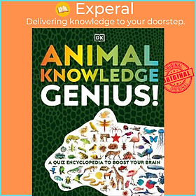 Sách - Animal Knowledge Genius! : A Quiz Encyclopedia to Boost Your Brain by DK (UK edition, hardcover)
