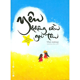 Yêu không cần gọi tên: tập thơ thiền cho bé