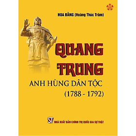 Hình ảnh sách Quang Trung - Anh hùng dân tộc (1788-1792) (bản in 2023)