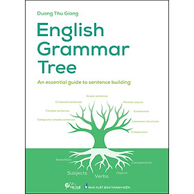[Download Sách] English Grammar Tree - An Essential Guide To Sentence Building
