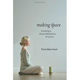 Sách ngoại văn: Making Space : Creating a Home Meditation Practice