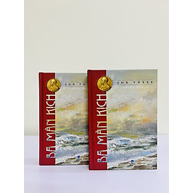 Ba Màn Kịch - Jon Fosse Nobel Văn chương 2023 - Công ty TNHH Xuất bản Thiện Tri Thức