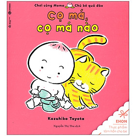 [Download Sách] Cọ Má Cọ Má Nào- Chơi Cùng Momo - Chú Bé Quả Đào - Ehon (Tái Bản 2020)