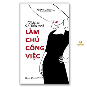 Sách - Phụ Nữ Thông Minh - Làm Chủ Công Việc - Thái Hà Books