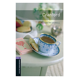 Nơi bán Oxford Bookworms Library (3 Ed.) 4: Cranford - Giá Từ -1đ