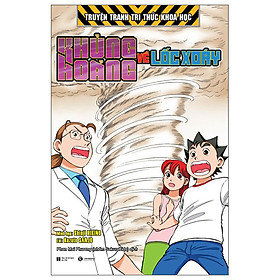 Truyện Tranh Tri Thức Khoa Học - Khủng Hoảng Về Lốc Xoáy