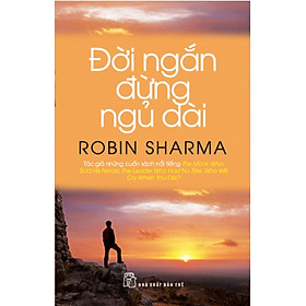 Đời ngắn đừng ngủ dài