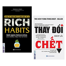 Hình ảnh Combo Sách Kỹ Năng: Rich Habits - Thói Quen Thành Công Của Những Triệu Phú Tự Thân + Thay Đổi Hay Là Chết - Bí Quyết Giúp Các Thương Hiệu Huyền Thoại Luôn Dẫn Đầu (Tặng kèm Bookmark Happy Life)