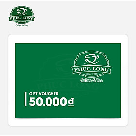 Phúc Long - Phiếu Qùa Tặng 50K