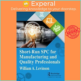 Sách - Short-Run SPC for Manufacturing and Quality Professionals by William A. Levinson (UK edition, paperback)