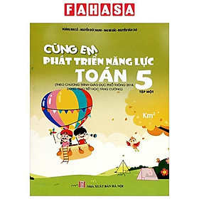 Cùng Em Phát Triển Năng Lực Toán 5 - Tập 1